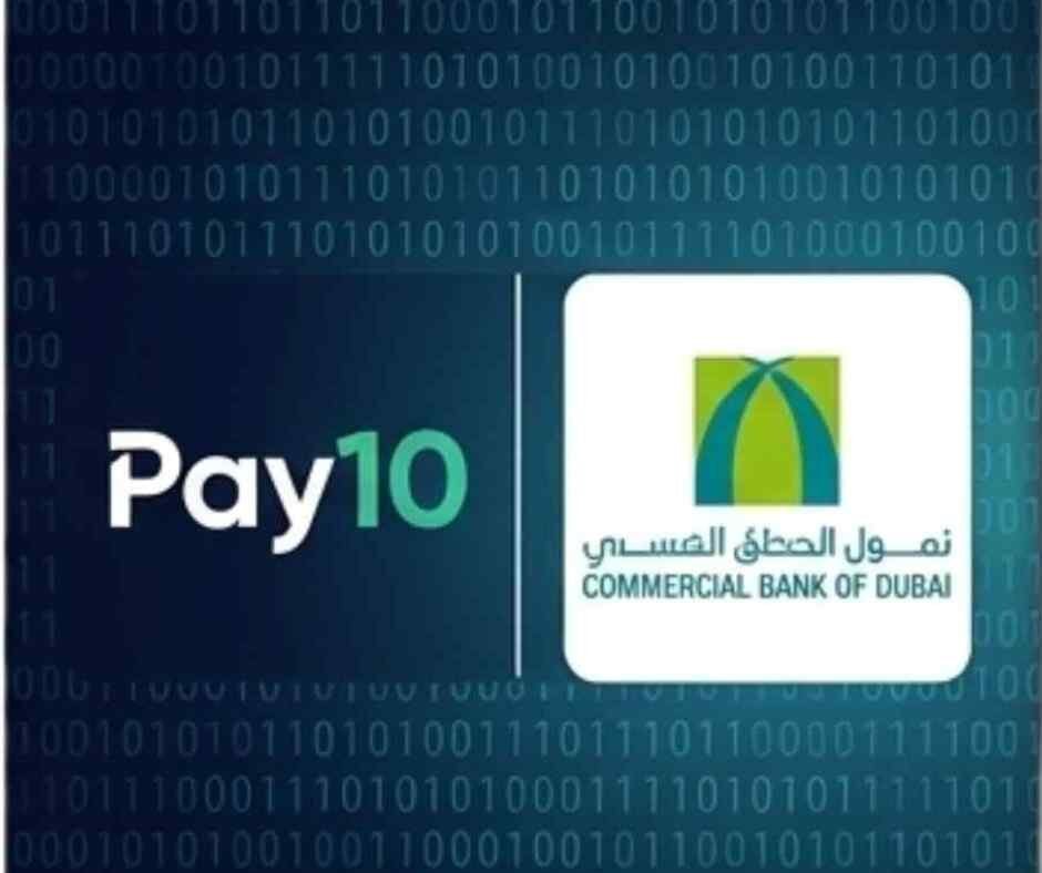 Commercial Bank of Dubai and Pay10 launch UAE’s Open Finance Services