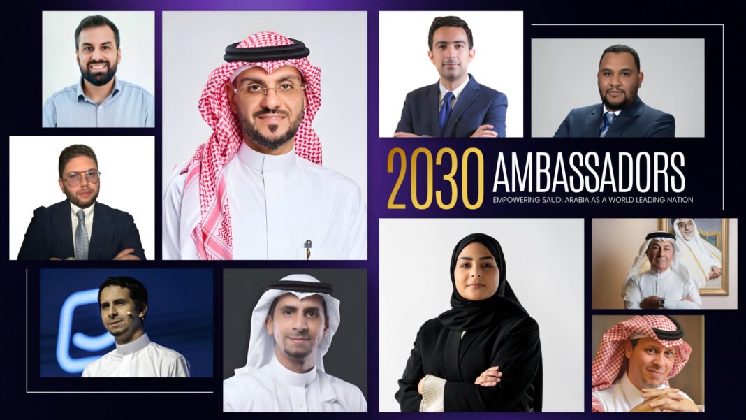 The 2030 Ambassadors – Empowering Saudi Arabia as a world leading Nation